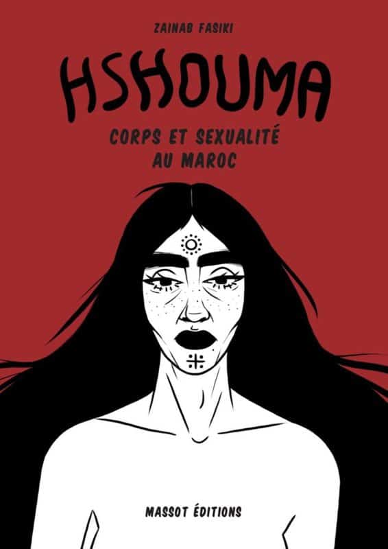 Hshouma Une Bande Dessinée Qui Détaille Les Tabous Sur Le Corps Et La Sexualité Au Maroc 